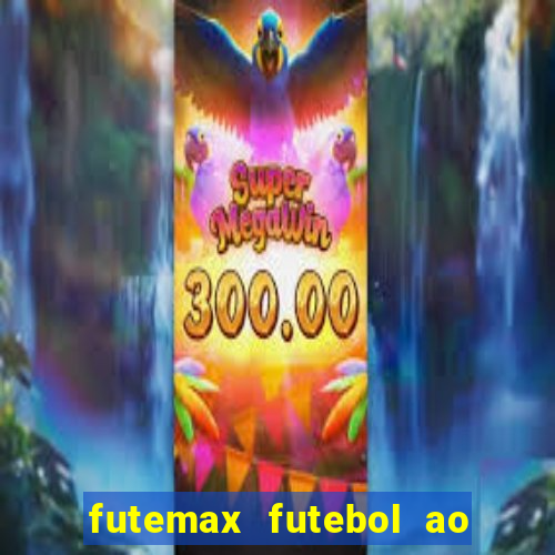 futemax futebol ao vivo campeonato brasileiro